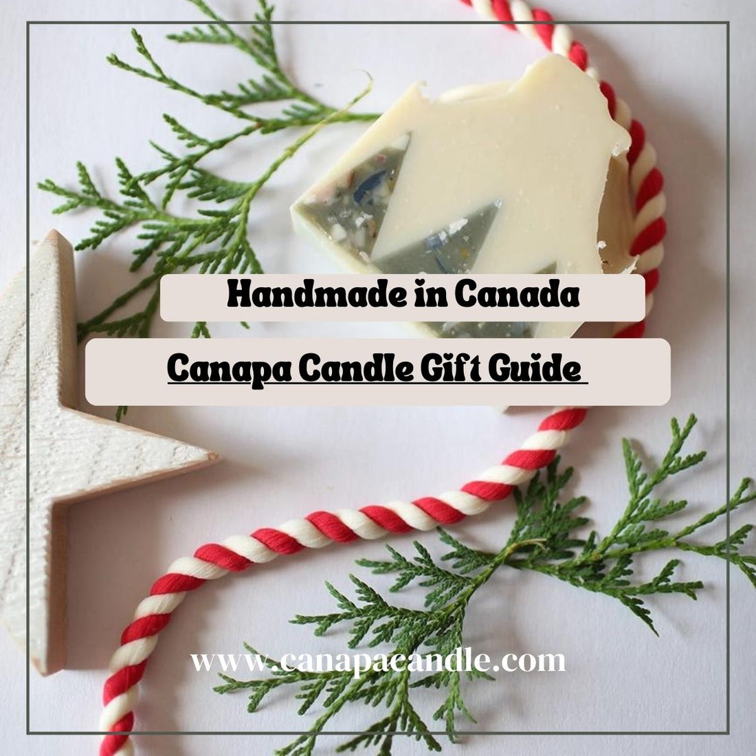 Handmade in Canada đ¨đŚ đ Canapa Candle Holiday Gift Guide