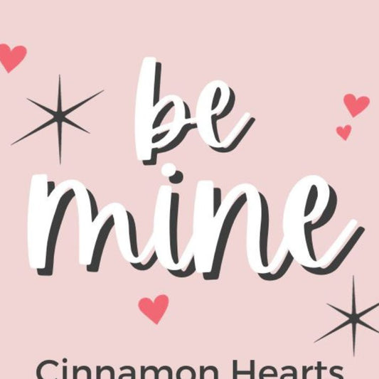 Be Mine - Valentine Soy Wax Melt- Cinnamon Hearts Candy