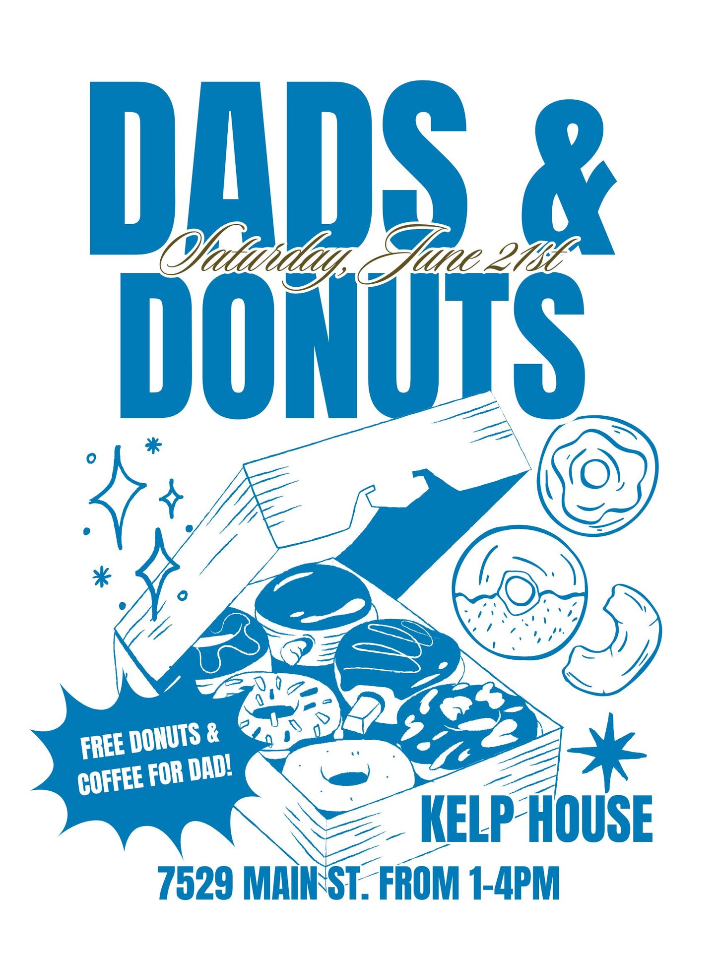 Dads & Donuts Kelp House a Father's Day weekend event with free donuts & coffee.